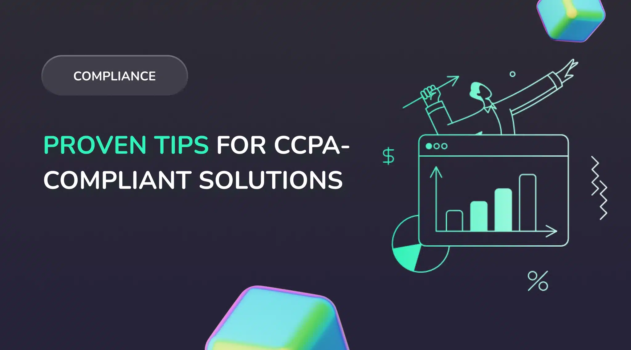 CCPA and CPRA Laws Explained: Why CCPA Compliance is Vital for Any Scaling Business
