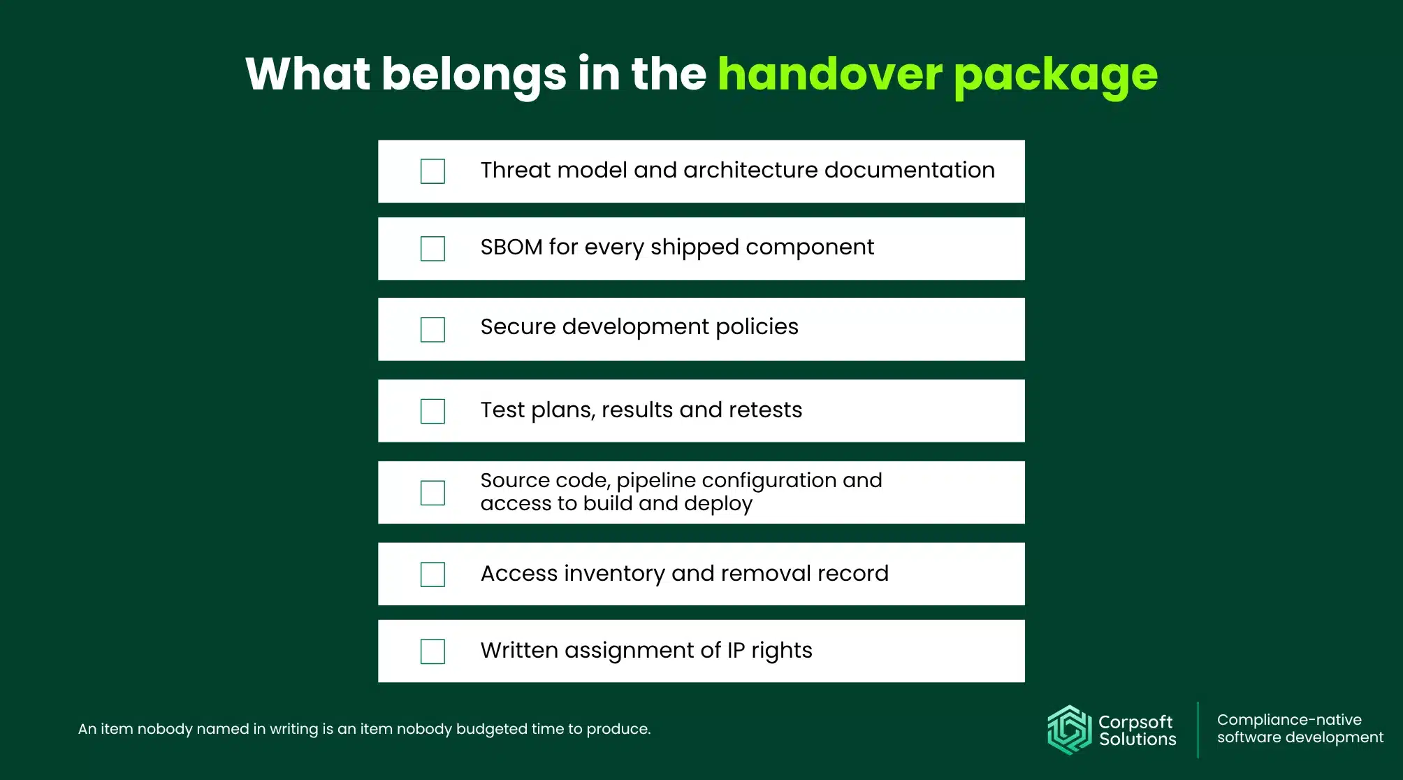 Software handover package checklist: threat model, SBOM, policies, tests, source code, access, IP assignment 